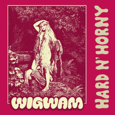 Wigwam -  Hard n' Horny